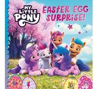 My Little Pony: Easter Egg Surprise!: The perfect children’s Easter gift for My Little Pony fans
