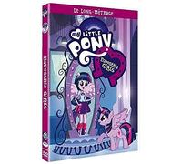 My little pony : equestria girls - le film