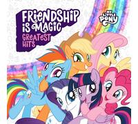 MY LITTLE PONY - FRIENDSHIP IS MAGIC: GREATEST HITS [Vinyl LP] [VINYL]