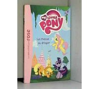 my little pony la chasse au dragon