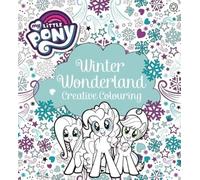 My Little Pony: My Little Pony Winter Wonderland Creative Colouring