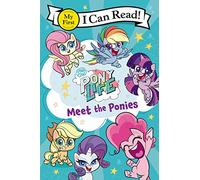 My Little Pony: Pony Life: Meet the Ponies (My First I Can Read)