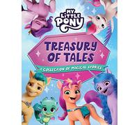 My Little Pony: Treasury of Tales: A collection of children's stories, perfect for fans of the Netflix show