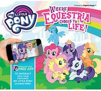 My Little Pony: Where Equestria Comes to Life