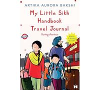 My Little Sikh Handbook Travel Journal: Visiting Amritsar