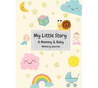 My Little Story - A Mommy & Baby Memory Journal