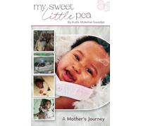 My Little Sweetpea: A Mother's Neonatal Journey