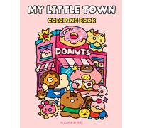 My Little Town: A Cute and Easy Coloring Book with Bold Lines and Scribbly Characters for Kids, Teens & Adults (HOPPANG Coloring Club)