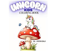 My Little Unicorn Coloring Book: Simple, Sweet Pictures for Tiny Hands and Big Imaginations