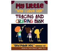My Little Why I Love God Tracing & Coloring Book