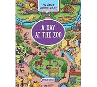 My Little Wimmelbook A Day at the Zoo: A Look-and-Find Book (Kids Tell the Story) (My Big Wimmelbooks)
