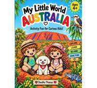 My Little World: Australia: A Fun Activity Book to Explore People, Places, Animals, Culture and More!