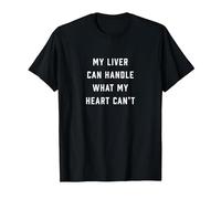 My Liver Can Handle What My Heart Can't T-Shirt, Men, Black, Large