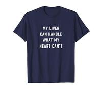 My Liver Can Handle What My Heart Can't T-Shirt, Men, Navy Blue, 4X-Large