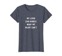 My Liver Can Handle What My Heart Can't T-Shirt, Women, Heather Blue, X-Large