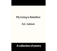 My Living is Rebellion