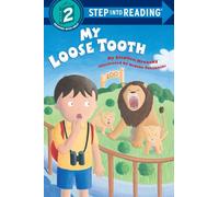 My Loose Tooth: Step Into Reading 2