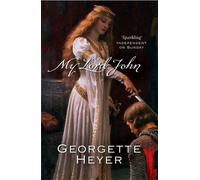 My Lord John by Georgette Heyer (5-Jan-2006) Paperback