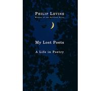 My Lost Poets: A Life in Poetry