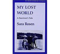 My Lost World: A Survivor's Tale (Library of Holocaust Testimonies)