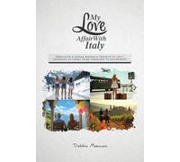 My Love Affair With Italy: Memoir of a single woman's travels to Italy spanning 45 years from a teenager to retirement