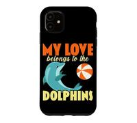 My Love Belongs To The Dolphin Sea Creature Marine Biology Case for iPhone 11