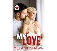 My Love - Bobby & Sophie: A Crossroads Novella