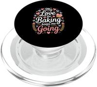 My Love For Baking Keeps Me Going Baker Life PopSockets PopGrip for MagSafe