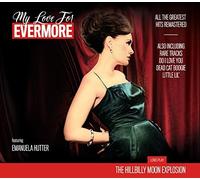 My Love for Evermore: Best of by Hillbilly Moon Explosion (2015-08-03)