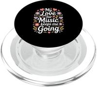 My Love For Music Keeps Me Going Quote PopSockets PopGrip for MagSafe