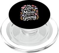 My Love For Music Keeps Me Going Quote PopSockets PopGrip for MagSafe