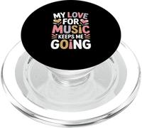 My Love For Music Keeps Me Going Quote PopSockets PopGrip for MagSafe