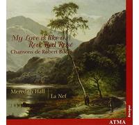 My Love is like a Red, Red Rose by Meredith/La Nef Hall (2004-10-11)