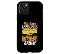 My Love Language Is A Hot Greased Skillet Cornbread Baker Case for iPhone 11 Pro