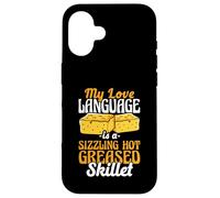 My Love Language Is A Hot Greased Skillet Cornbread Baker Case for iPhone 16