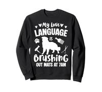 My Love Language Is Brushing Dog Groomer Sweatshirt
