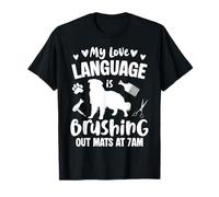 My Love Language is Brushing Dog Groomer T-Shirt
