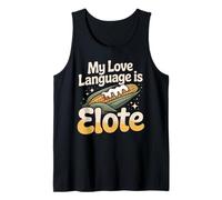 My Love Language is Elote Tank Top
