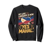 My Love Language Is Now Yes Mahal Filipino Couple Sweatshirt