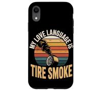 My Love Language Is Tire Smoke Drift Racing Case for iPhone XR