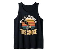 My Love Language is Tire Smoke Drift Racing Tank Top