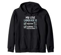 My Love Language Is Vacation Planning Travel Lover Zip Hoodie