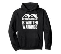My Love Language Is Written Warnings HOA President Pullover Hoodie