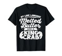 My Love Language Melted Butter and Alaska King Crab T-Shirt