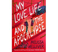 My Love Life and the Apocalypse
