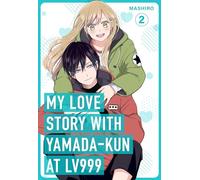My Love Story with Yamada-kun at Lv999, Vol. 2: (My Love Story with Yamada-kun at Lv999)