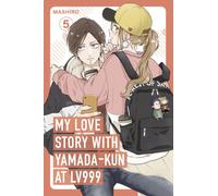 My Love Story with Yamada-kun at Lv999, Vol. 5
