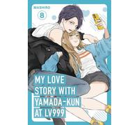 My Love Story with Yamada-kun at Lv999, Vol. 8