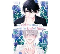 My Love Will Last Until the End of Time