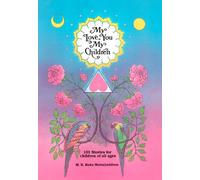 My Love You, My Children: One Hundred & One Stories for Children of All Ages